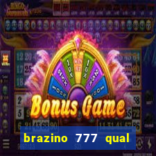 brazino 777 qual melhor jogo